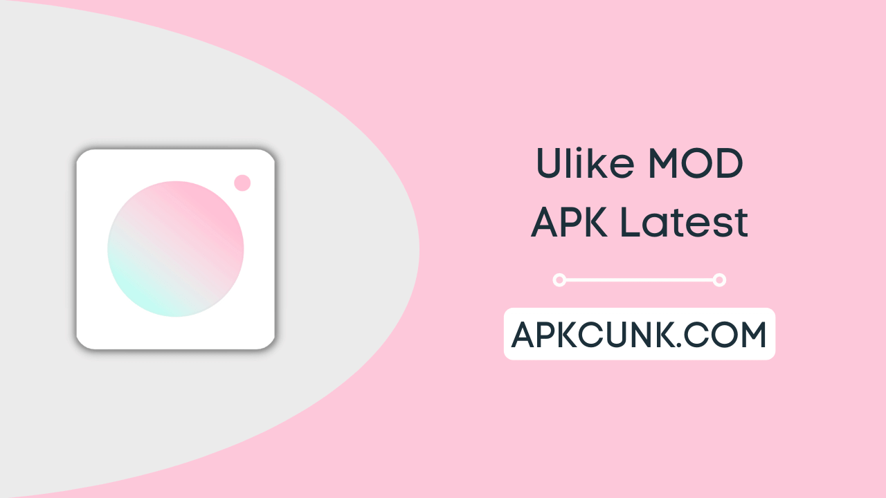 Ulike MOD APK