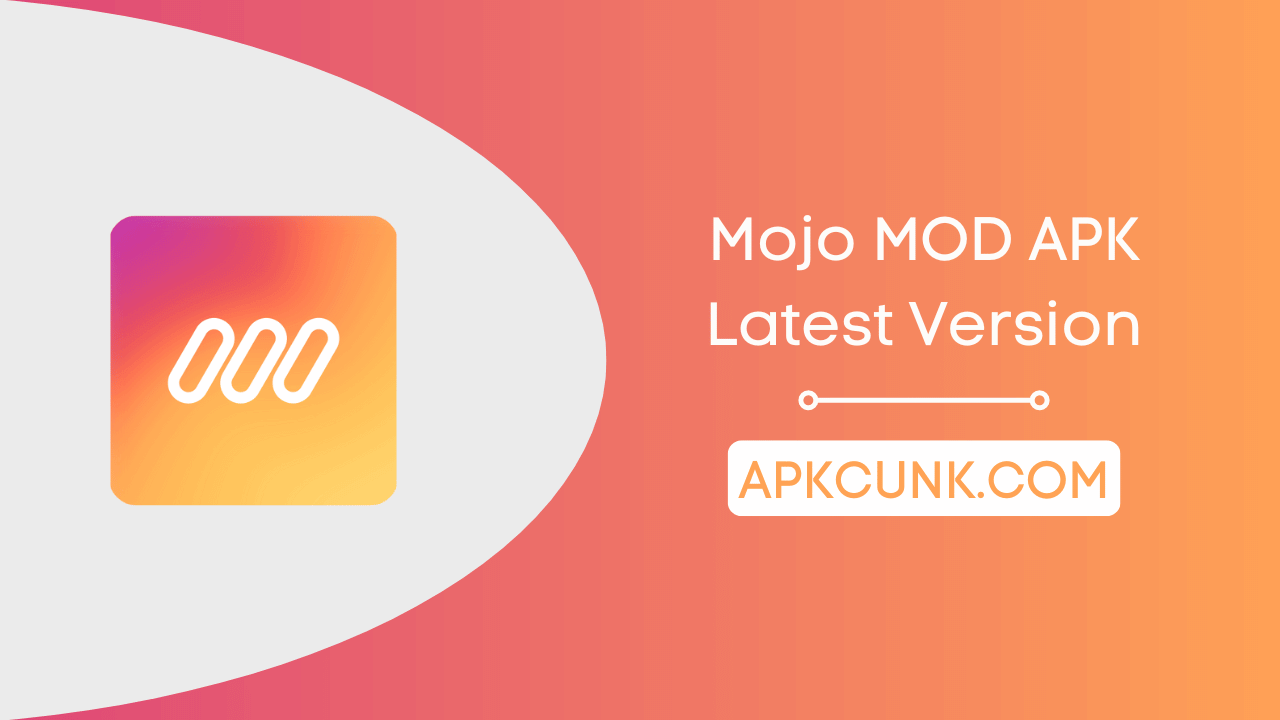 Mojo MOD APK